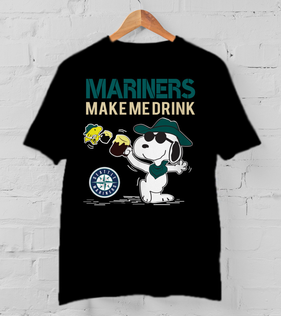 Mariners Make Me Drink Seattle Mariners Snoopy Fan T-Shirt