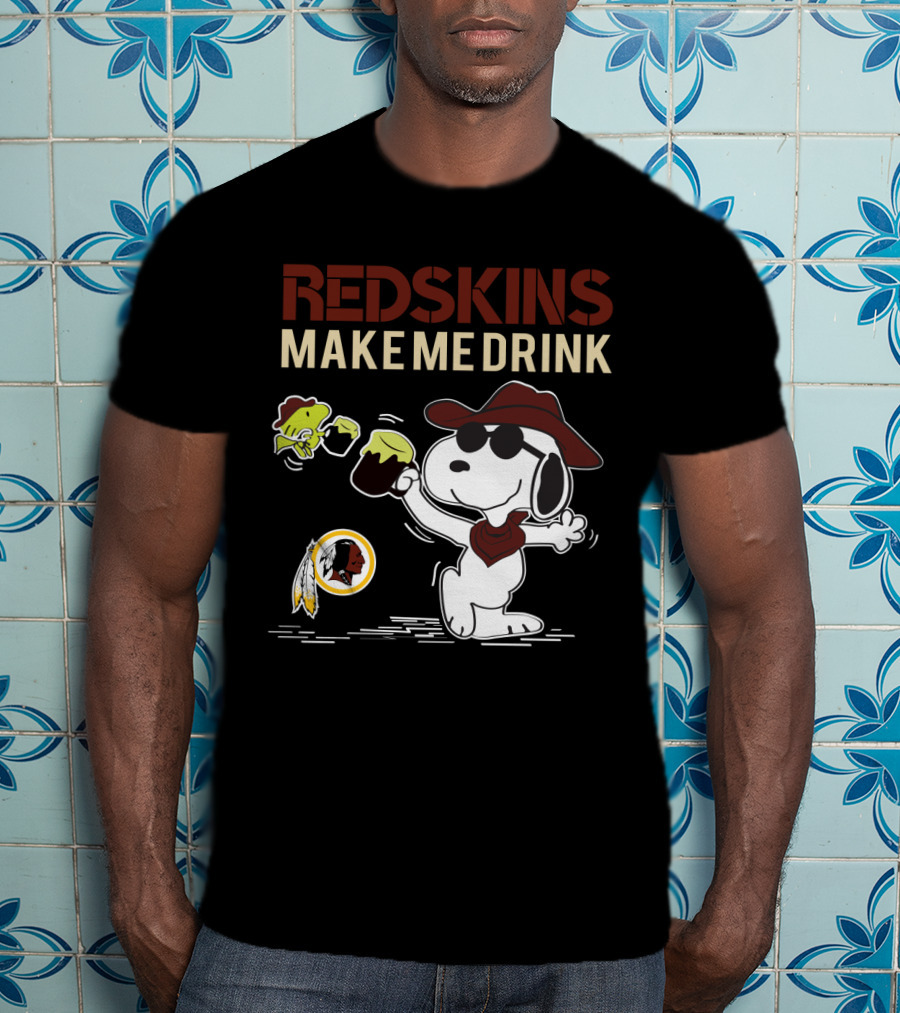 Redksins Make Me Drink T-Shirt