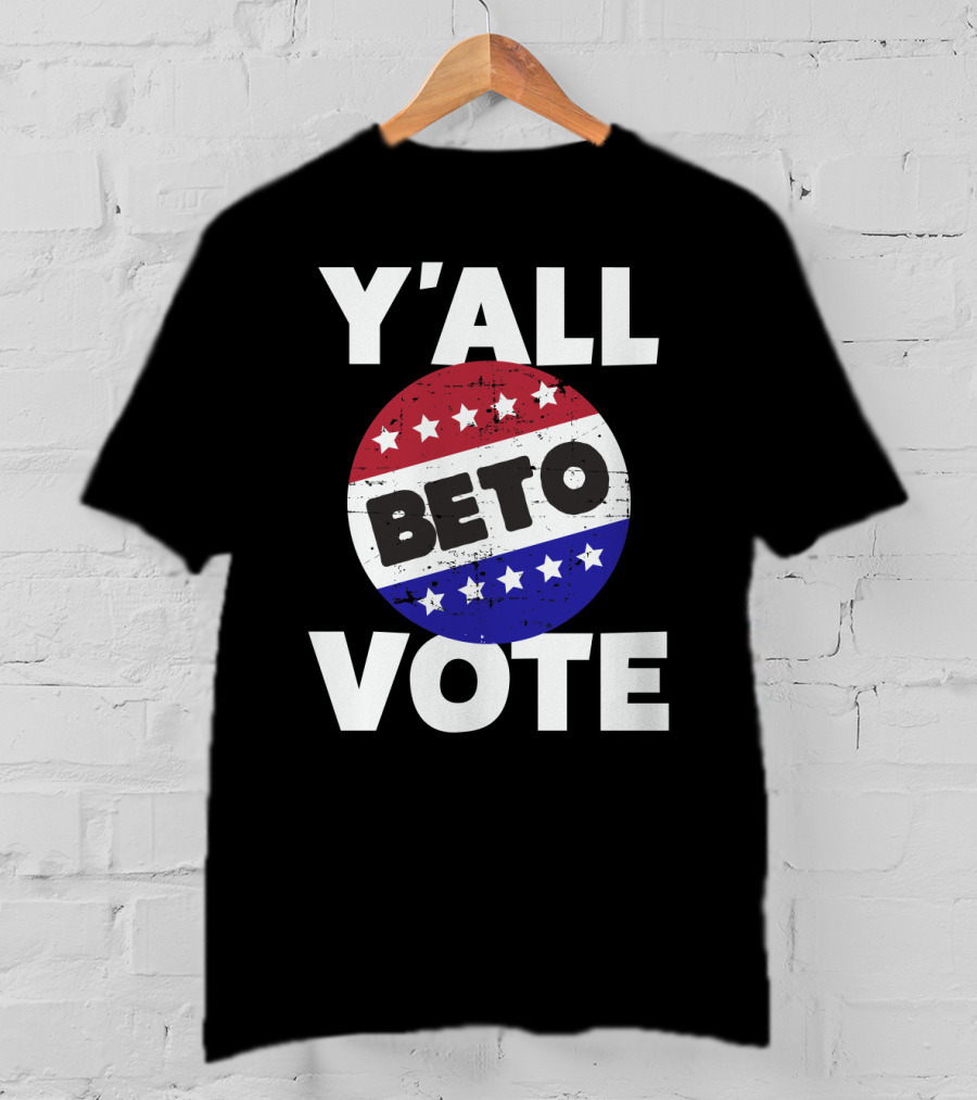 Y'all Vote Beto Red White Blue Stars Button T-Shirt