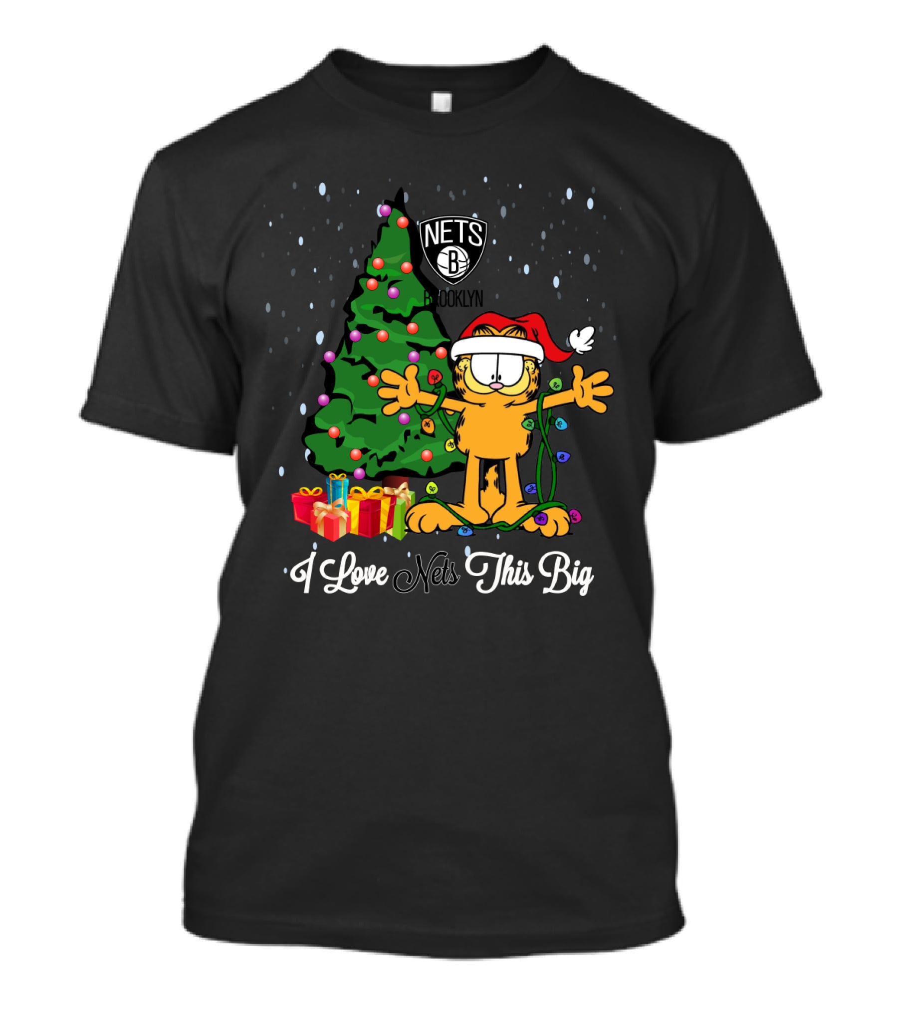 Brooklyn Nets Christmas Garfield I Love Nets This Big T-Shirt