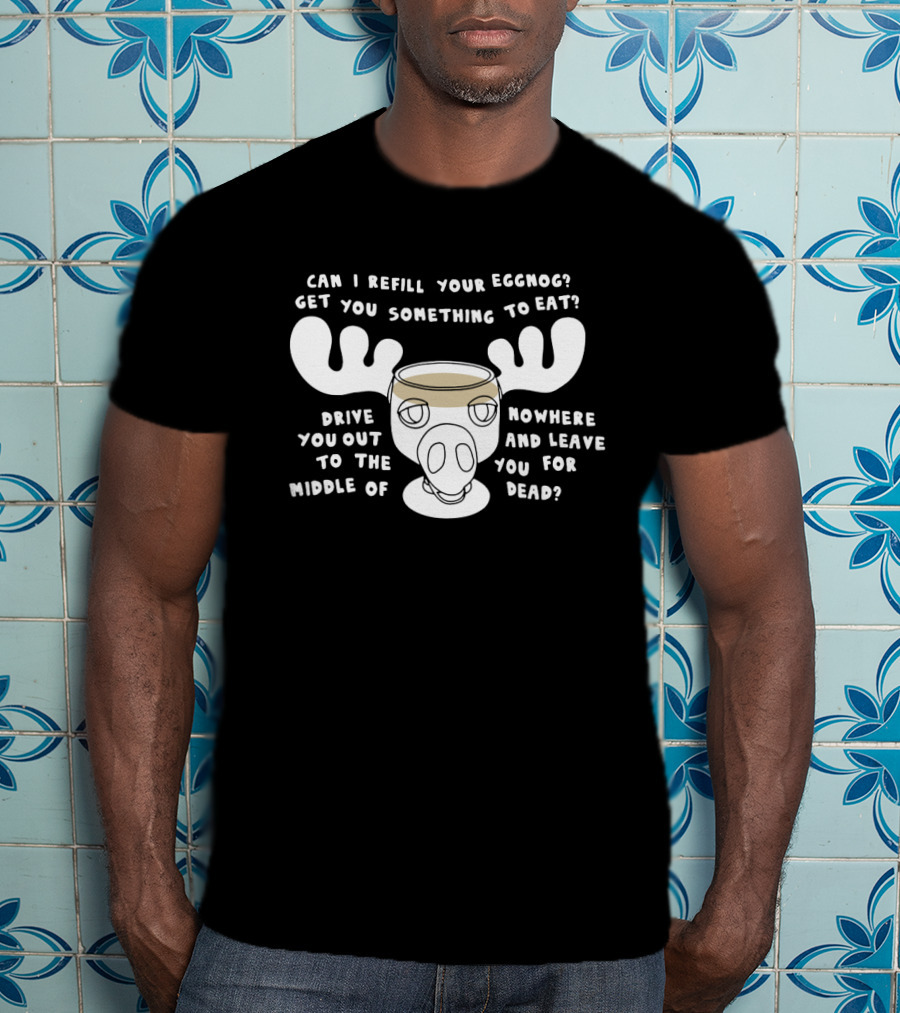National Lampoon's Christmas Vacation Moose Eggnog T-Shirt