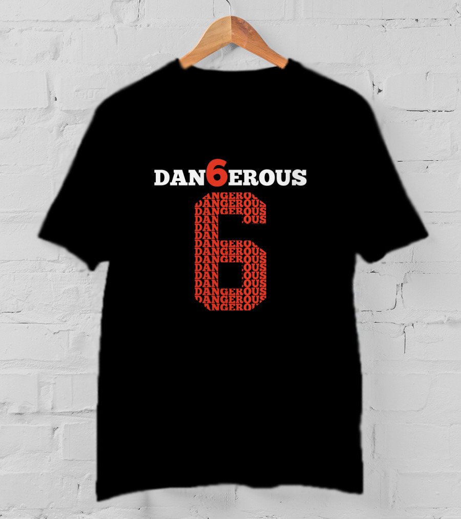 Danger6ous Number Six Fans Baker Mayfield T-Shirt