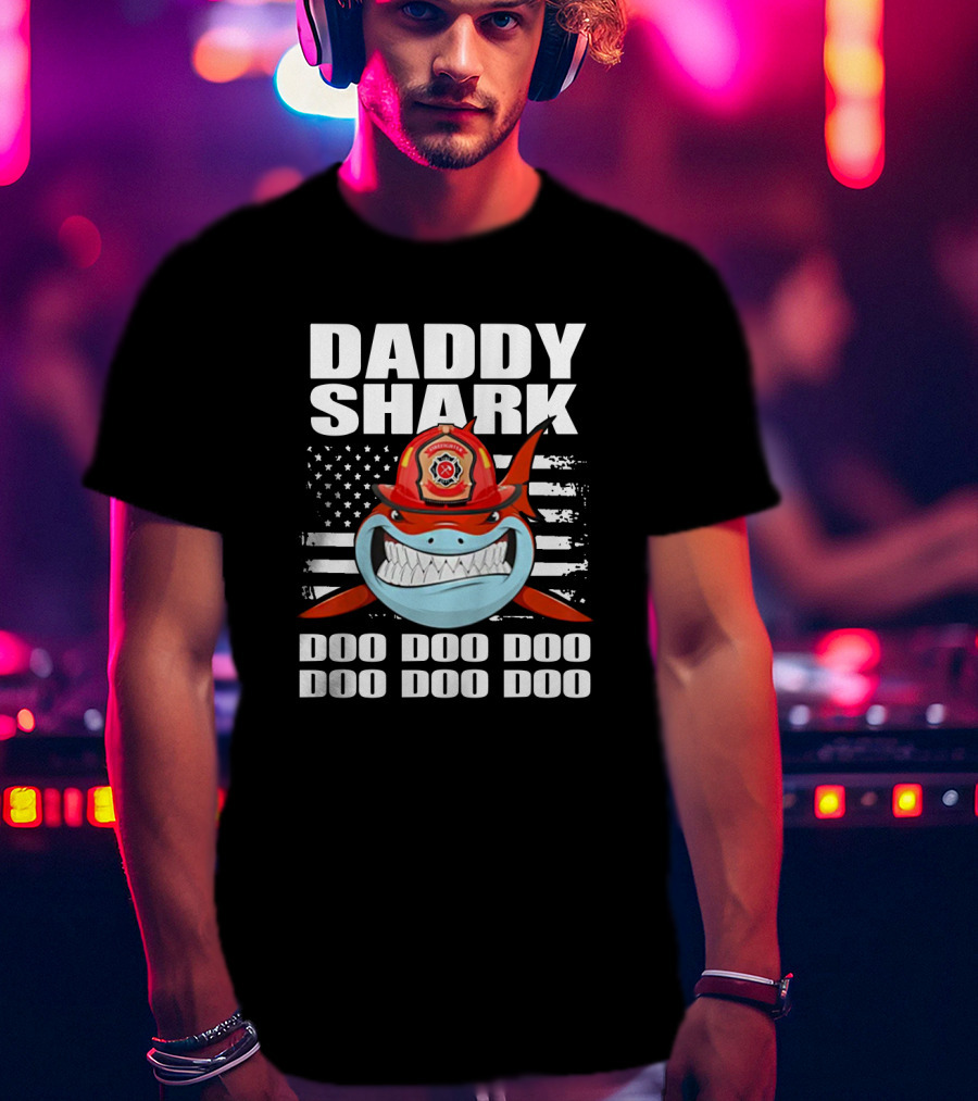 Daddy Shark Firefighter Red Helmet American Flag Doo Doo Doo T-Shirt