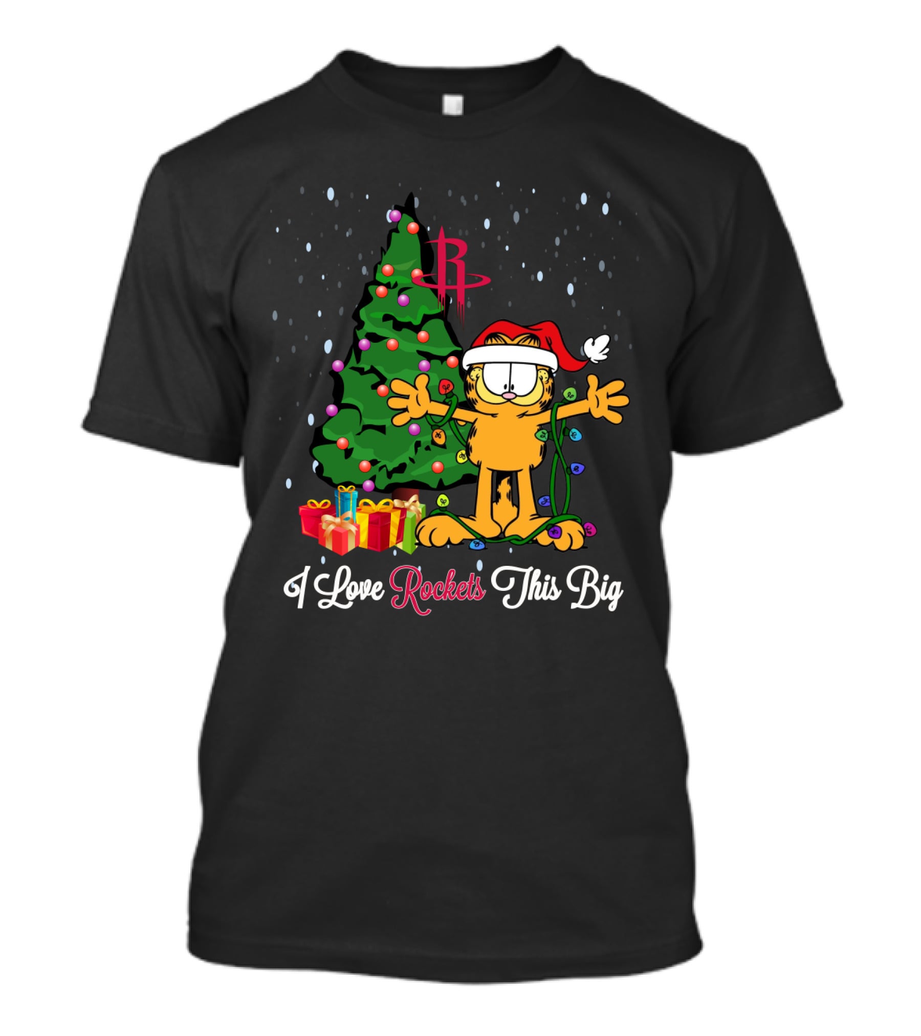 Houston Rockets Garfield Christmas Tree I Love Rockets This Big T-Shirt