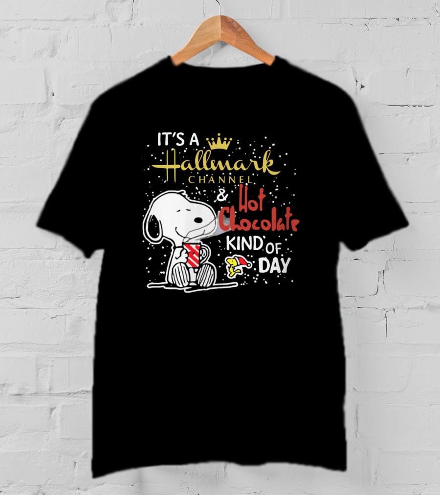 It's A Hallmark Channel & Hot Chocolate Kind Of Day Snoopy T-Shirt