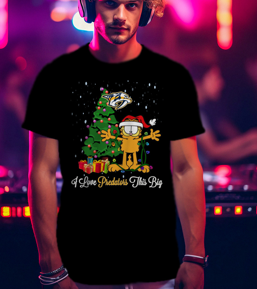 I Love Predators This Big Garfield Christmas Tree Nashville Predators T-Shirt
