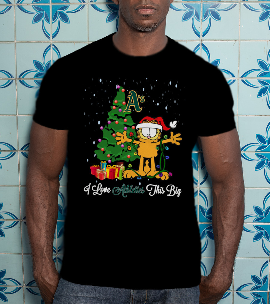I Love Athletics This Big Oakland A's Christmas Tree Garfield Holiday T-Shirt