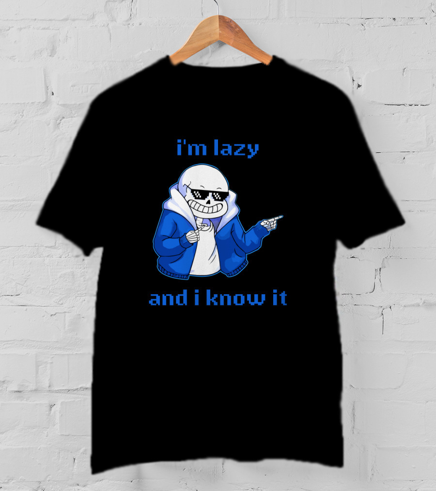 Sans Im Lazy And I Know It Cool Meme Skeleton In Blue Jacket T-Shirt