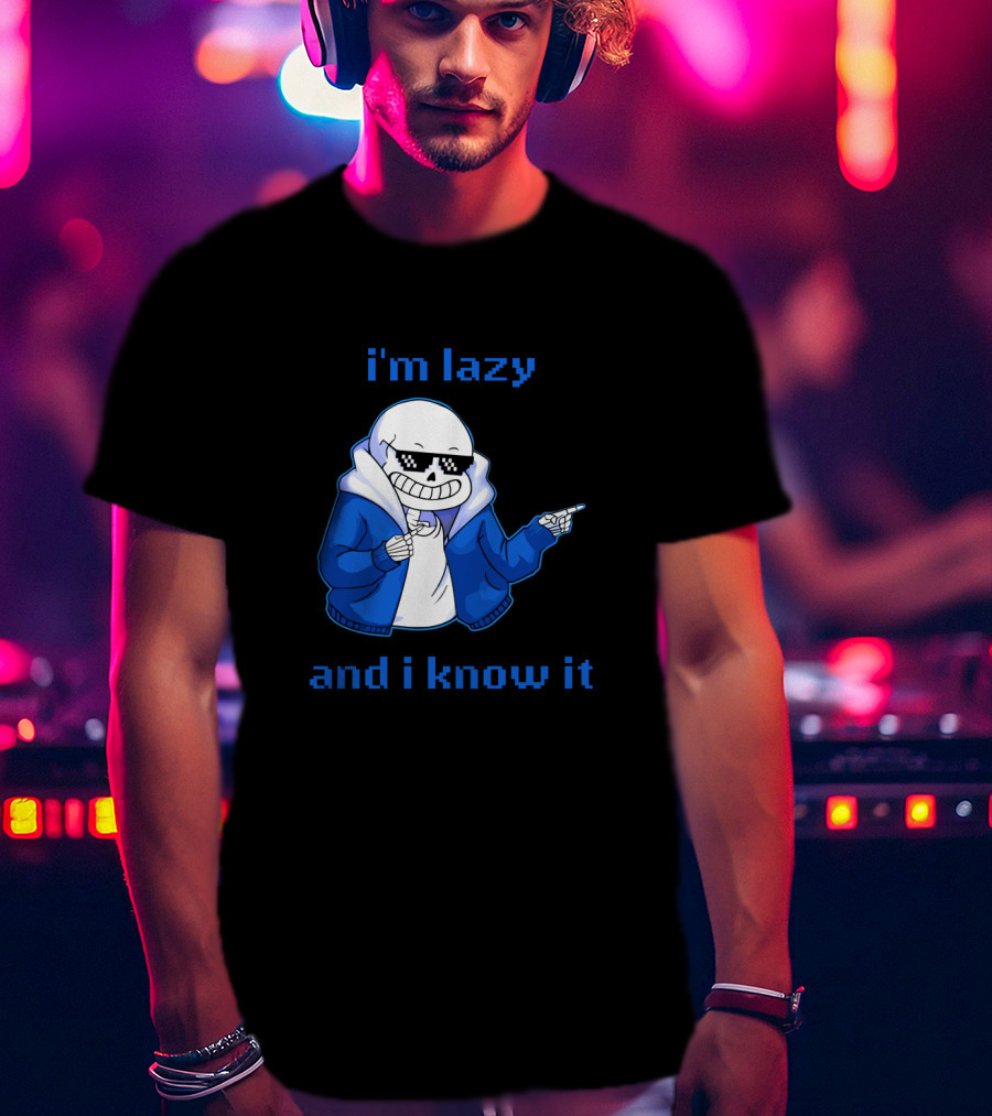 Sans Im Lazy And I Know It Cool Meme Skeleton In Blue Jacket T-Shirt