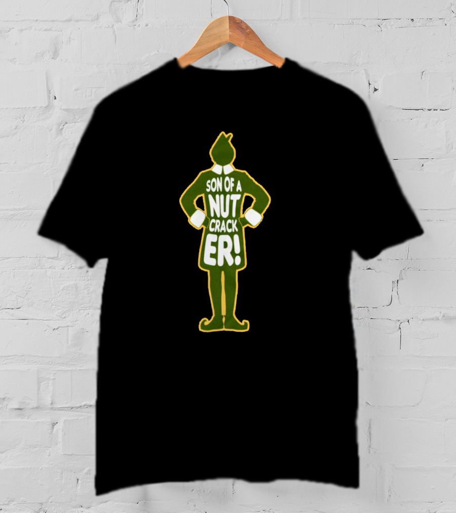 Son Of A Nut Cracker Elf Humorous Holiday Phrase In Green T-Shirt