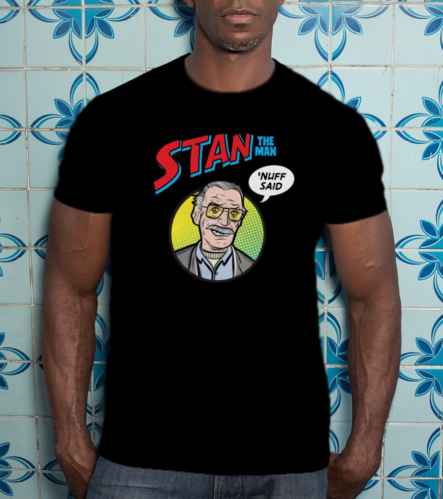 Stan The Man Nuff Said Comic Style Pop T-Shirt
