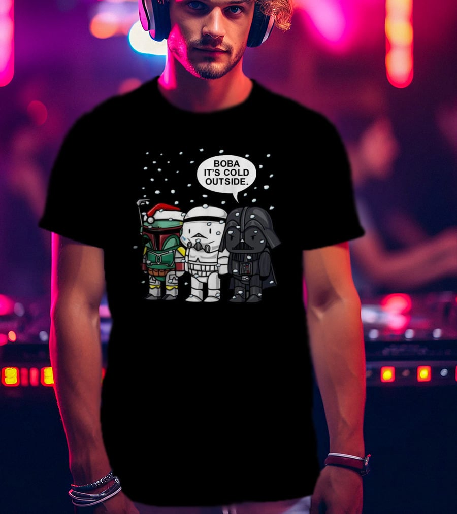 Star Wars Christmas Boba It's Cold Outside Boba Fett Stormtrooper Darth Vader Snowflakes T-Shirt
