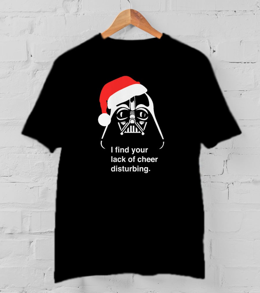 Star Wars Darth Vader Santa Hat I Find Your Lack Of Cheer Disturbing T-Shirt