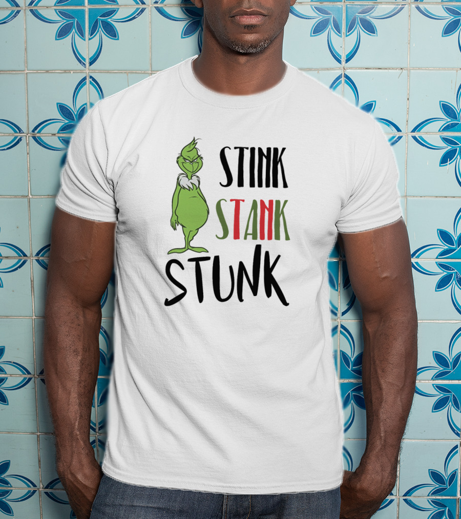 Stink Stank Stunk Grinch Iconic Green Character Phrase T-Shirt