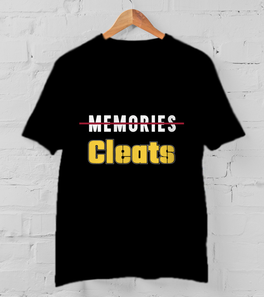 Thanks For The Cleats Pittsburgh Fans Memories Crossing Out T-Shirt