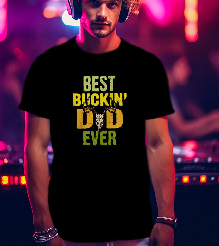 Best Buckin' Dad Ever Deer Antlers T-Shirt