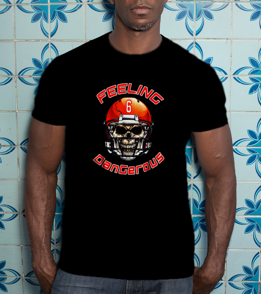 Feeling Dangerous Football Skull Helmet T-Shirt