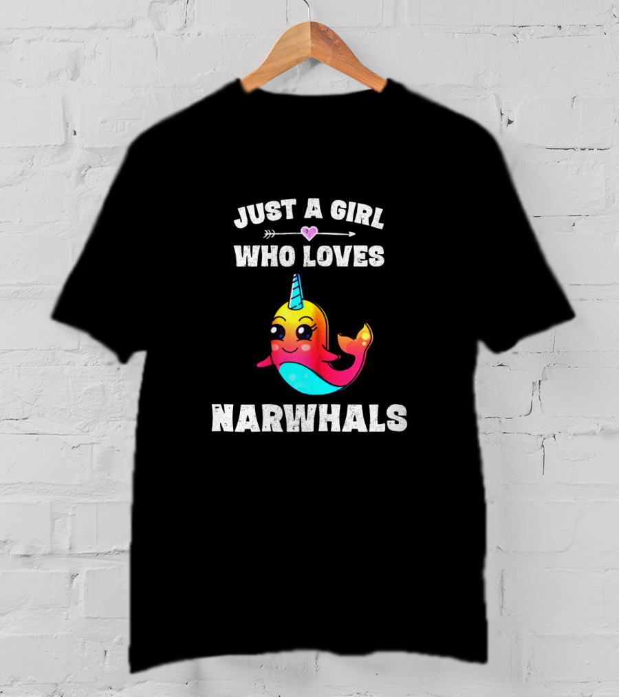 Just A Girl Who Loves Narwhals Cute Rainbow Narwhal T-Shirt