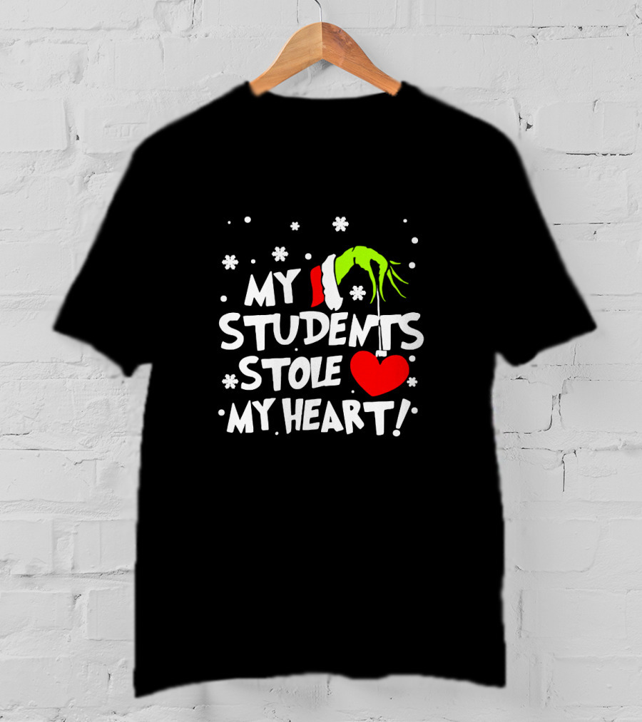 Teacher Grinch My Students Stole My Heart Holiday Santa Hand Snowflakes T-Shirt
