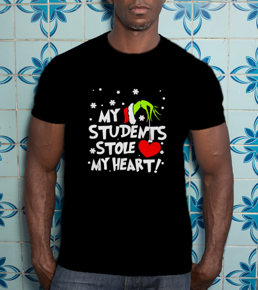 Teacher Grinch My Students Stole My Heart Holiday Santa Hand Snowflakes T-Shirt