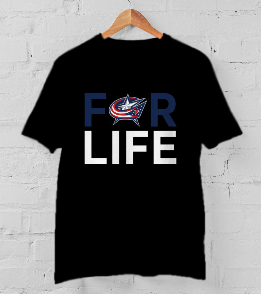 Columbus Blue Jackets For Life Fan Loyalty Support T-Shirt