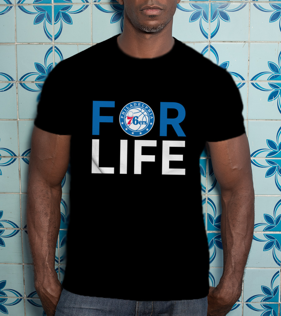 Philadelphia 76ers For Life Fan T-Shirt