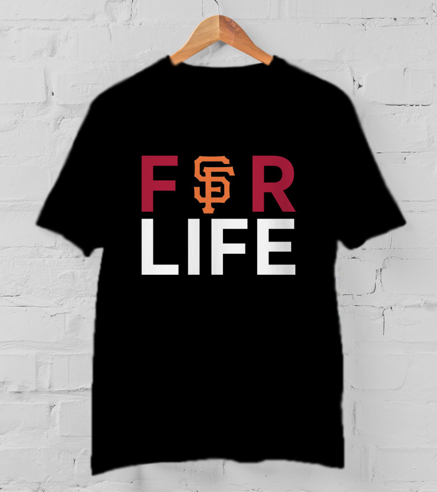 San Francisco Giants For Life Fan Loyalty T-Shirt