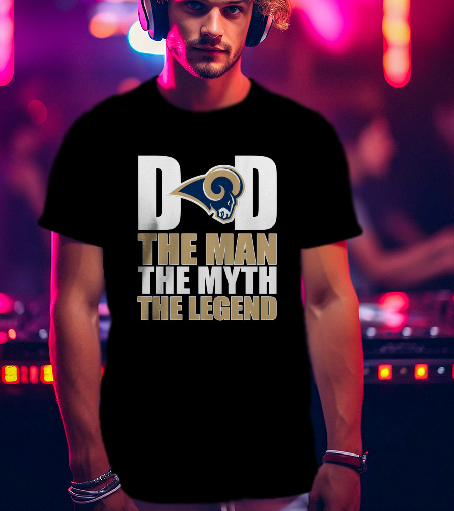 Los Angeles Rams Dad The Man The Myth The Legend Father's Day T-Shirt