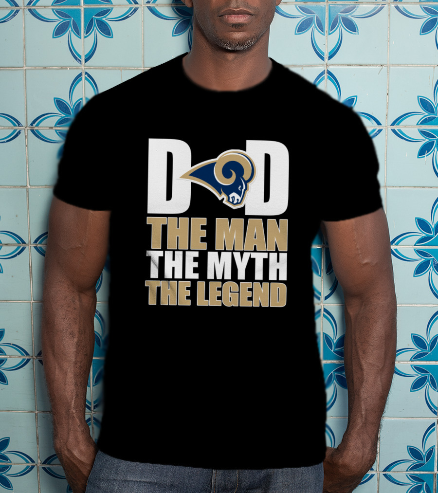 Los Angeles Rams Dad The Man The Myth The Legend Father's Day T-Shirt