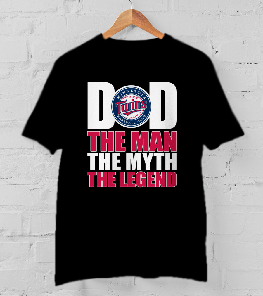 Minnesota Twins Dad The Man The Myth The Legend T-Shirt