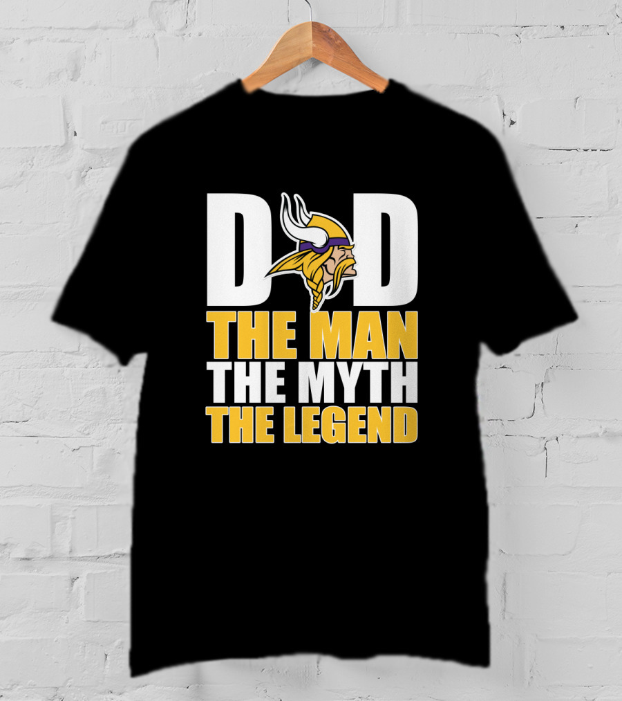 Dad The Man The Myth The Legend Minnesota Vikings Father's Day T-Shirt
