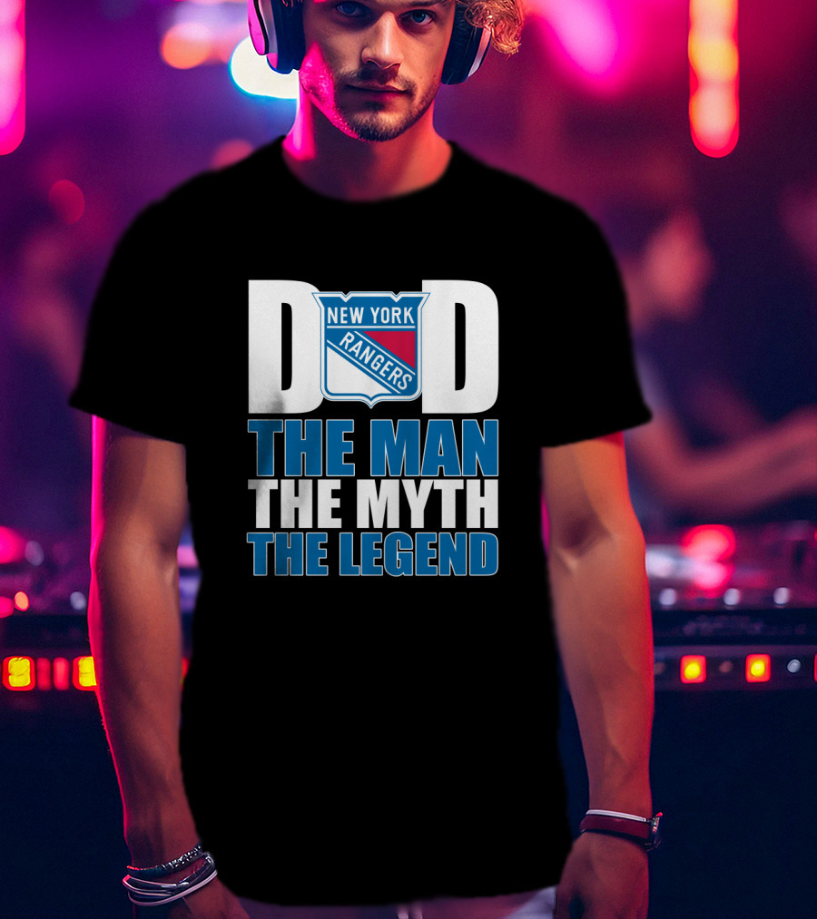 New York Rangers Dad The Man The Myth The Legend T-Shirt