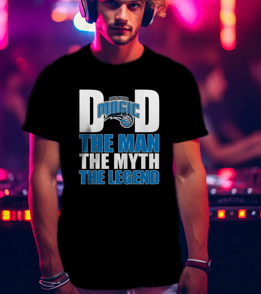 Orlando Magic Dad The Man The Myth The Legend Father's Day T-Shirt