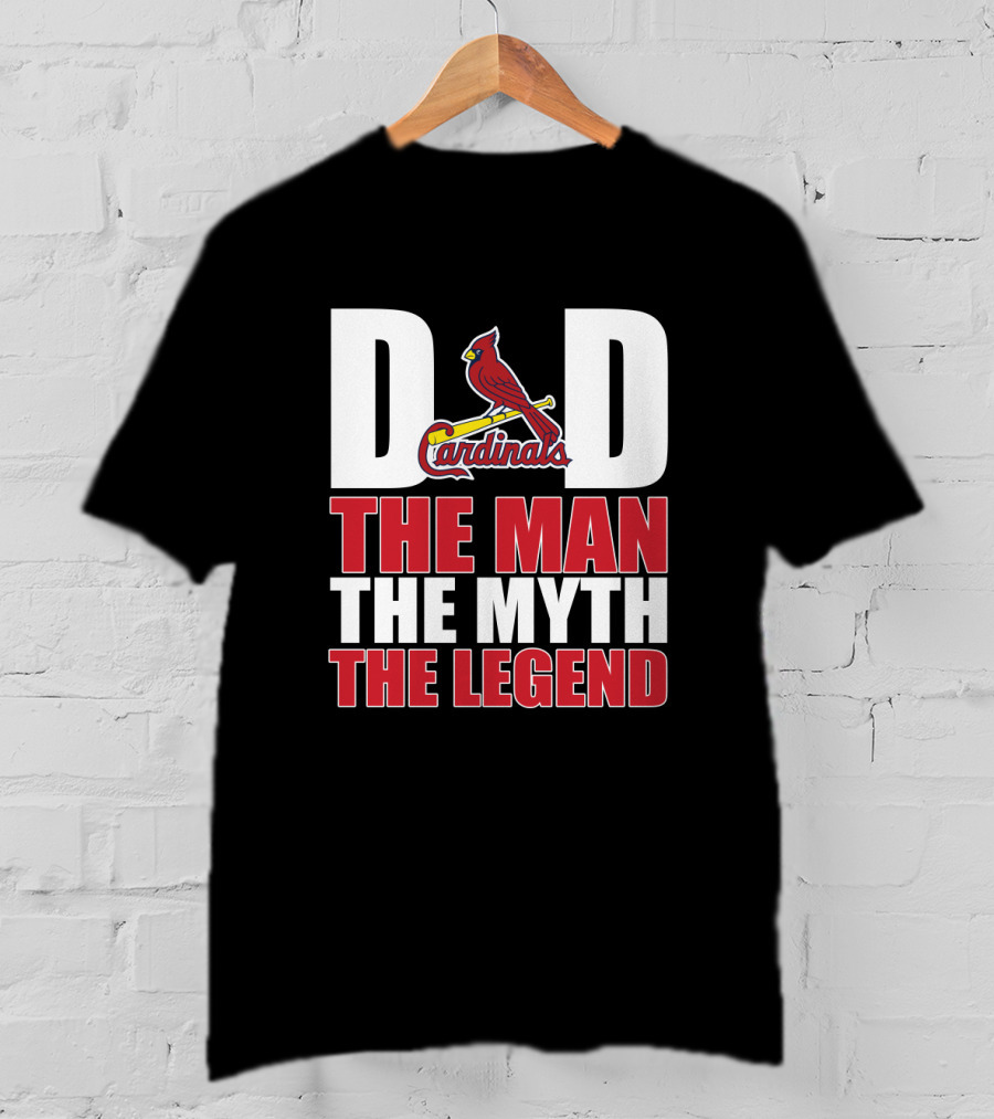 St. Louis Cardinals Dad The Man The Myth The Legend T-Shirt