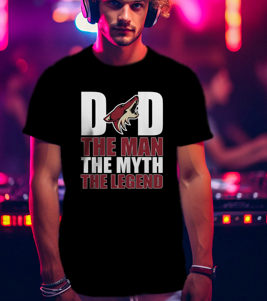 Arizona Coyotes Dad The Man The Myth The Legend T-Shirt