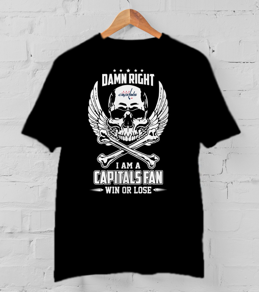 Damn Right I Am A Washington Capitals Fan Win Or Lose Skull Wings T-Shirt