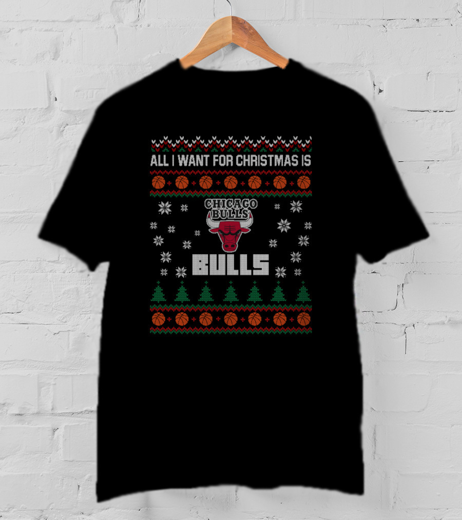 All I Want For Christmas Is Chicago Bulls Ugly Christmas T-Shirt