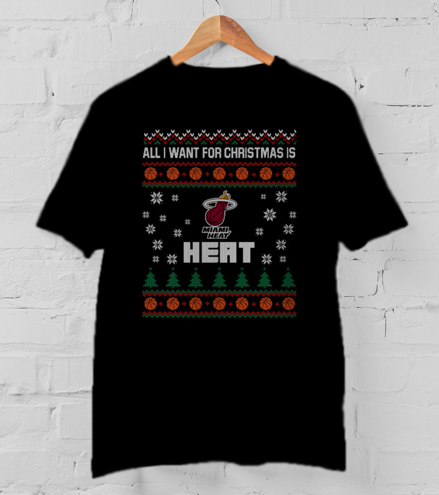 All I Want For Christmas Is Miami Heat T-Shirt