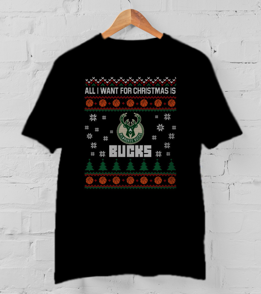 All I Want For Christmas Is Milwaukee Bucks Ugly Christmas T-Shirt