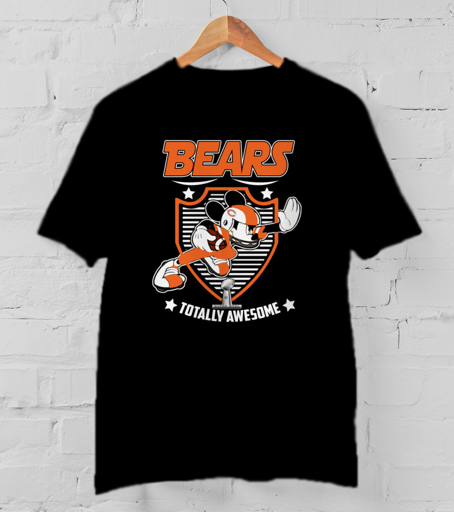 Bears Totally Awesome Chicago For Mickey Fans T-Shirt