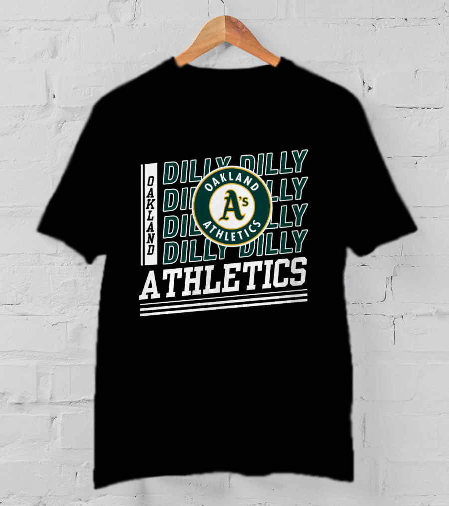 Oakland Athletics A's Dilly Dilly Athletics Fan T-Shirt