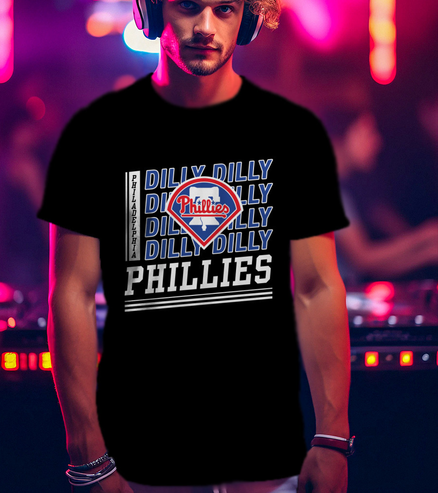 Philadelphia Phillies Dilly Dilly Fan Slogan With Team T-Shirt