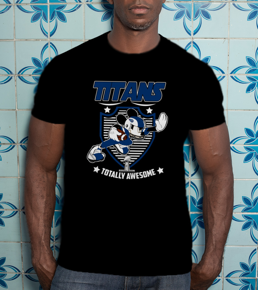 Titans Totally Awesome Mickey Football Fan Gear T-Shirt