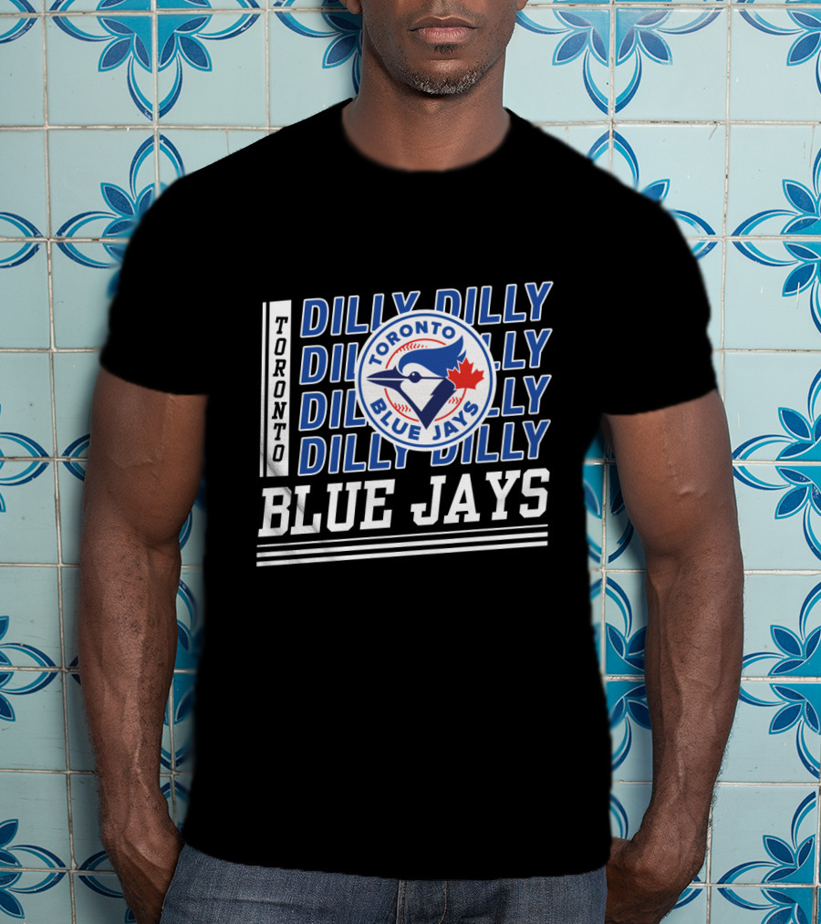 Toronto Blue Jays Dilly Dilly MLB Fan Slogan T-Shirt