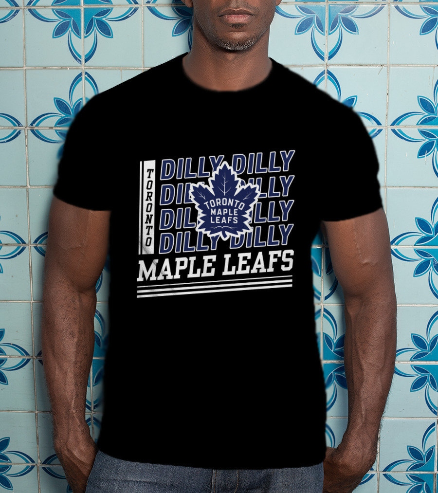 Dilly Dilly Toronto Maple Leafs Maple Leafs Dilly Dilly Toronto Maple Leafs Toronto T-Shirt