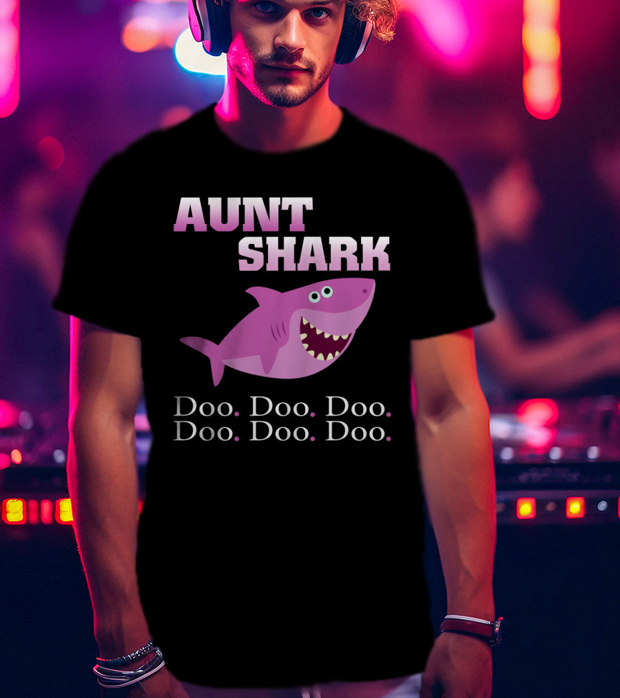 Aunt Shark Doo Doo Doo Featuring Cute Pink Cartoon Shark T-Shirt