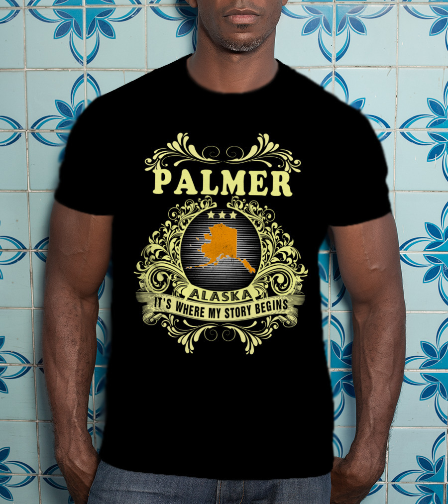 Palmer Alaska It's Where My Story Begins Map And Ornate T-Shirt