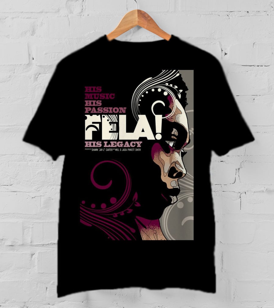 His Music His Passion Fela His Legacy T-Shirt