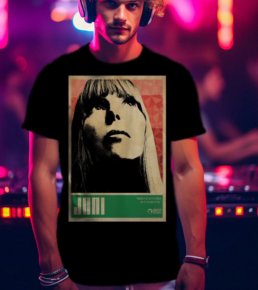 Joni Mitchell Express So Easy To Express So Hard To Feel T-Shirt