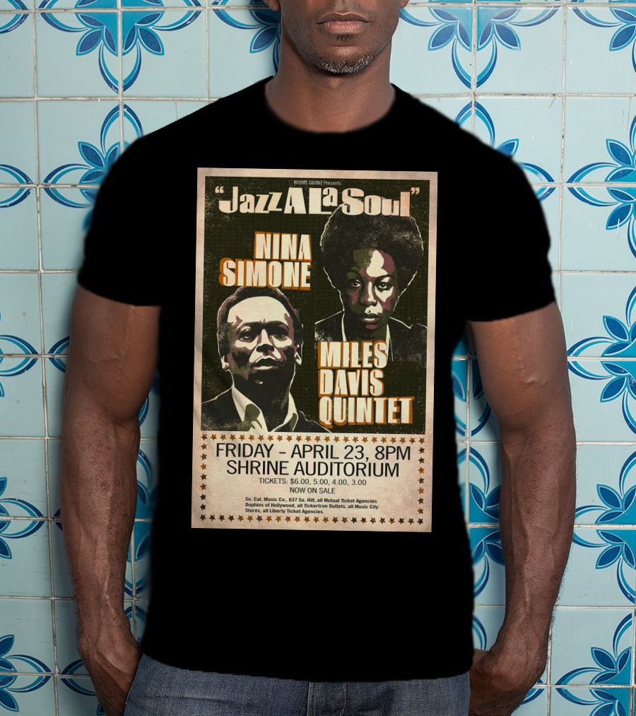 Jazz A La Soul Nina Simone Miles Davis Quintet April 23 Shrine Auditorium T-Shirt